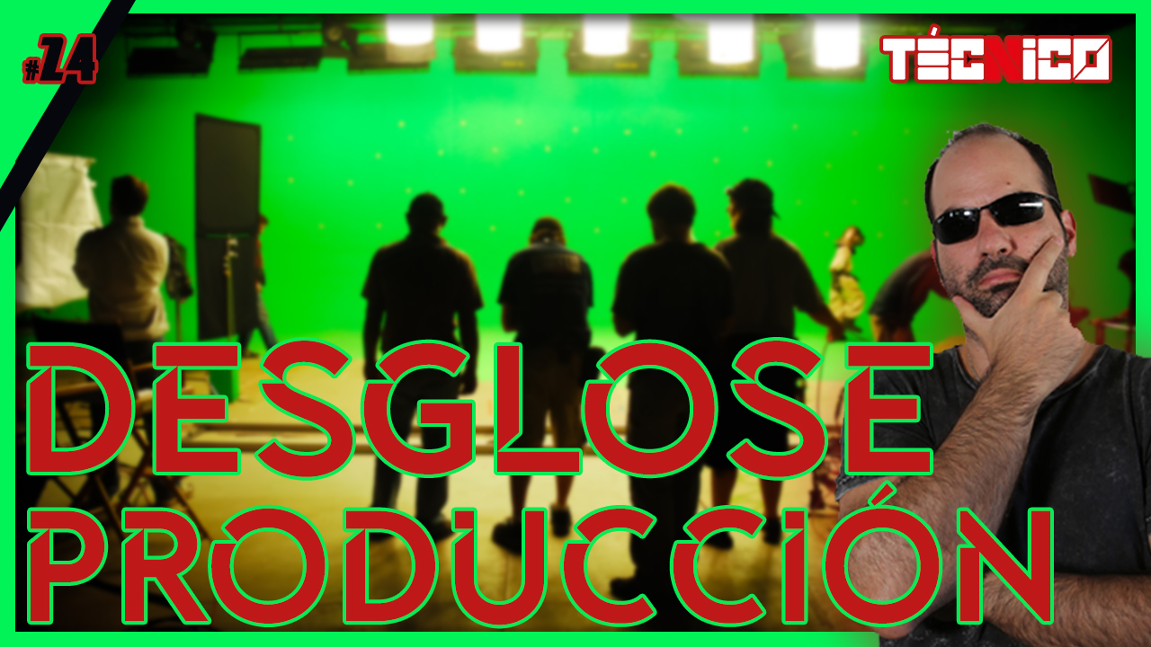 ¿Qué es y para qué sirve? DESGLOSE DE PRODUCCION | Aprende cine 🎥