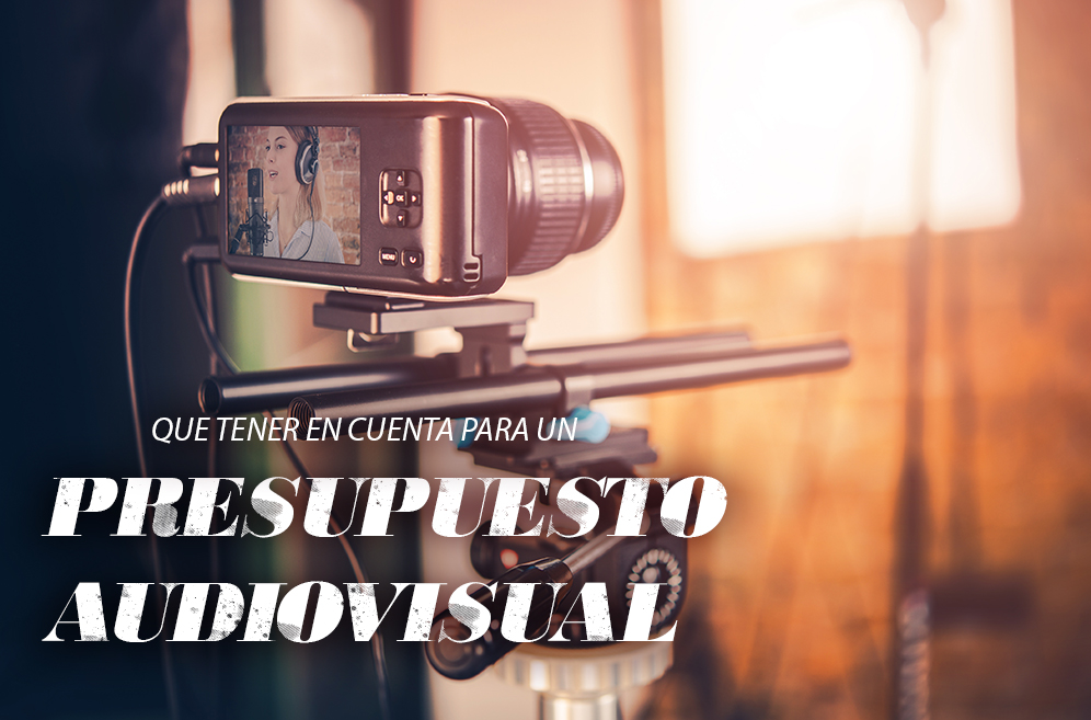 Realizar un presupuesto audiovisual ✅