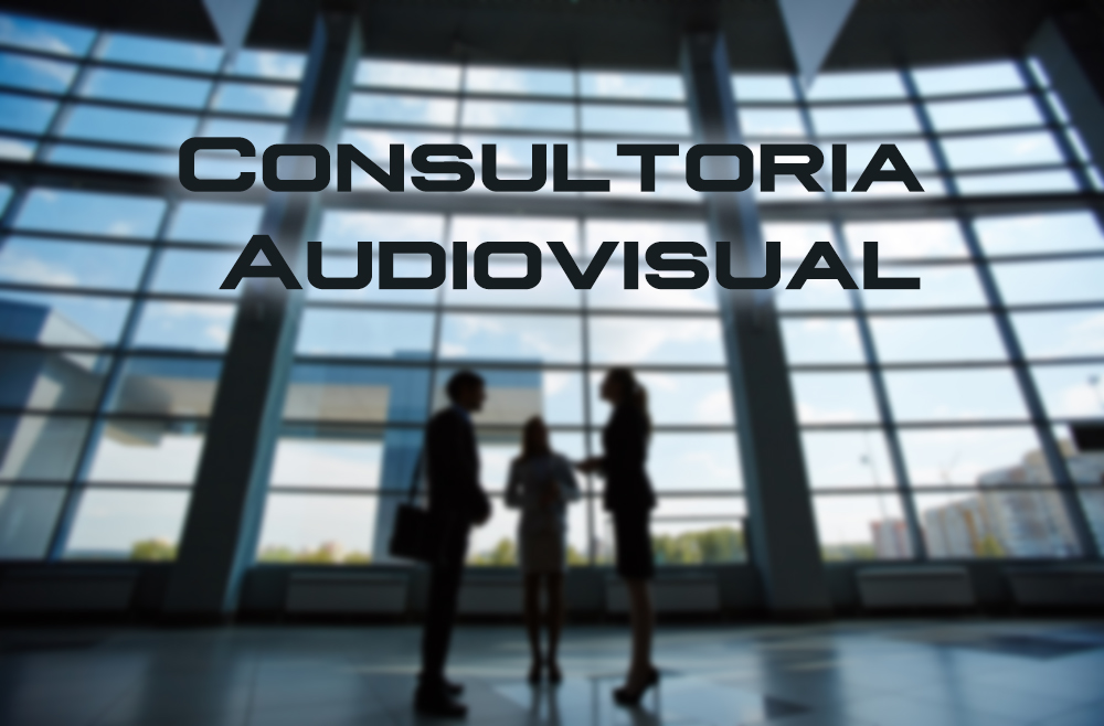 Consultoría audiovisual