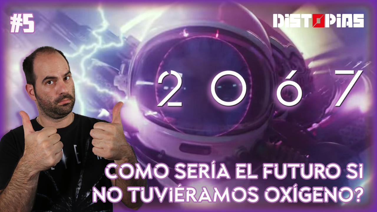 ¿Cómo sería el futuro si no tuviéramos oxígeno? 2067 Film | Distopías 🎬