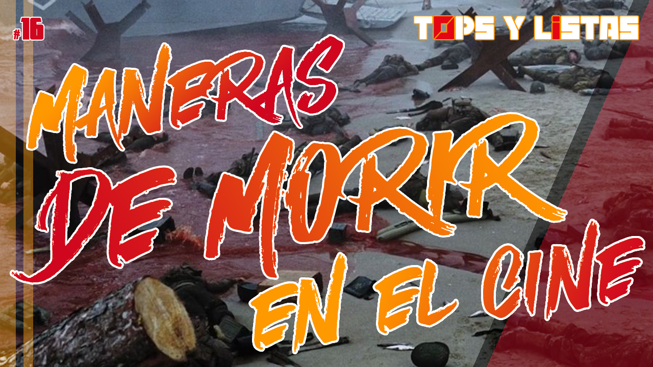 7 Maneras de morir en el cine| 🔝3️⃣