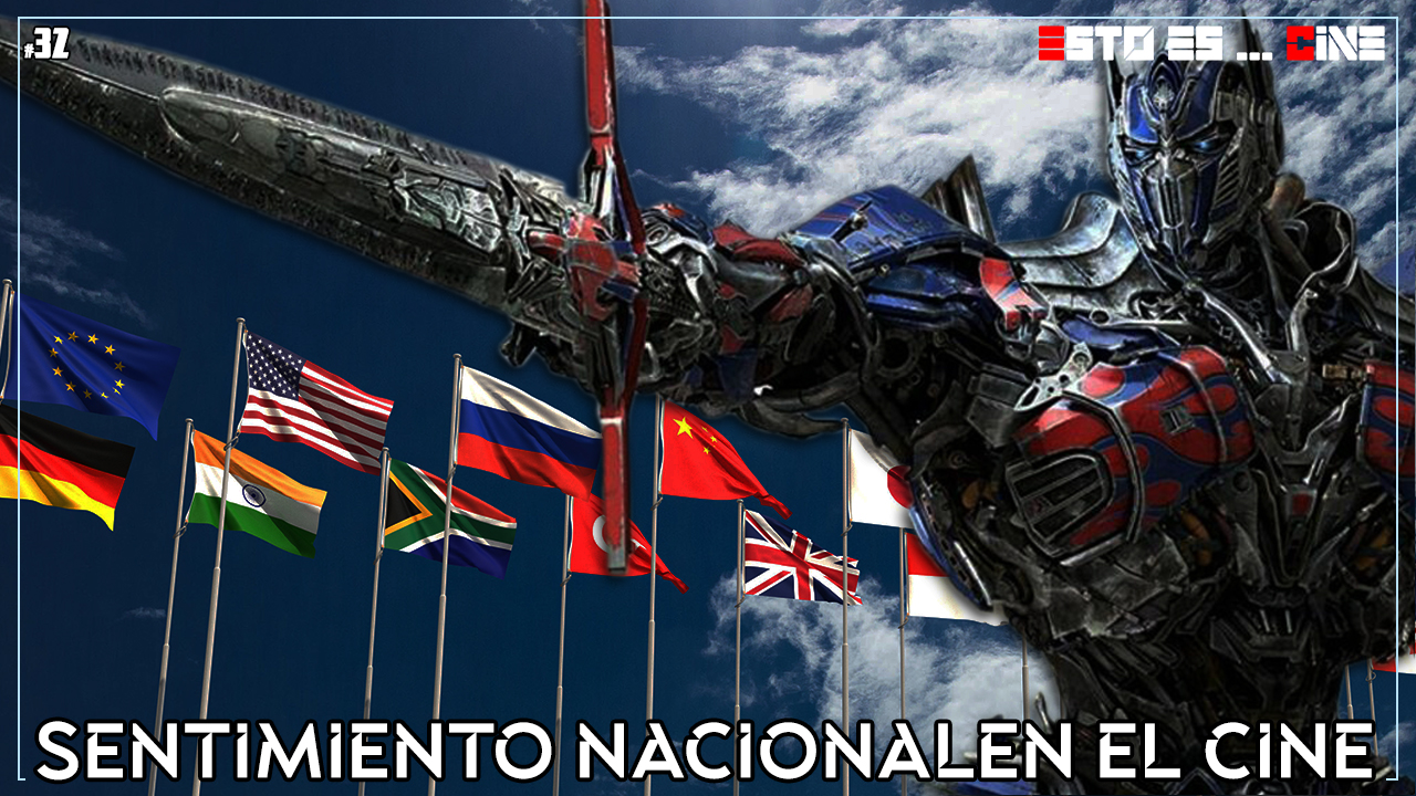 Sentimiento Nacional en el mundo delo cine | reflexiones de cine | 🎥