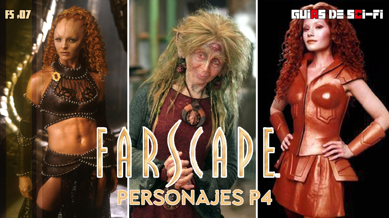 Personajes de Farscape parte 4 | 🎬