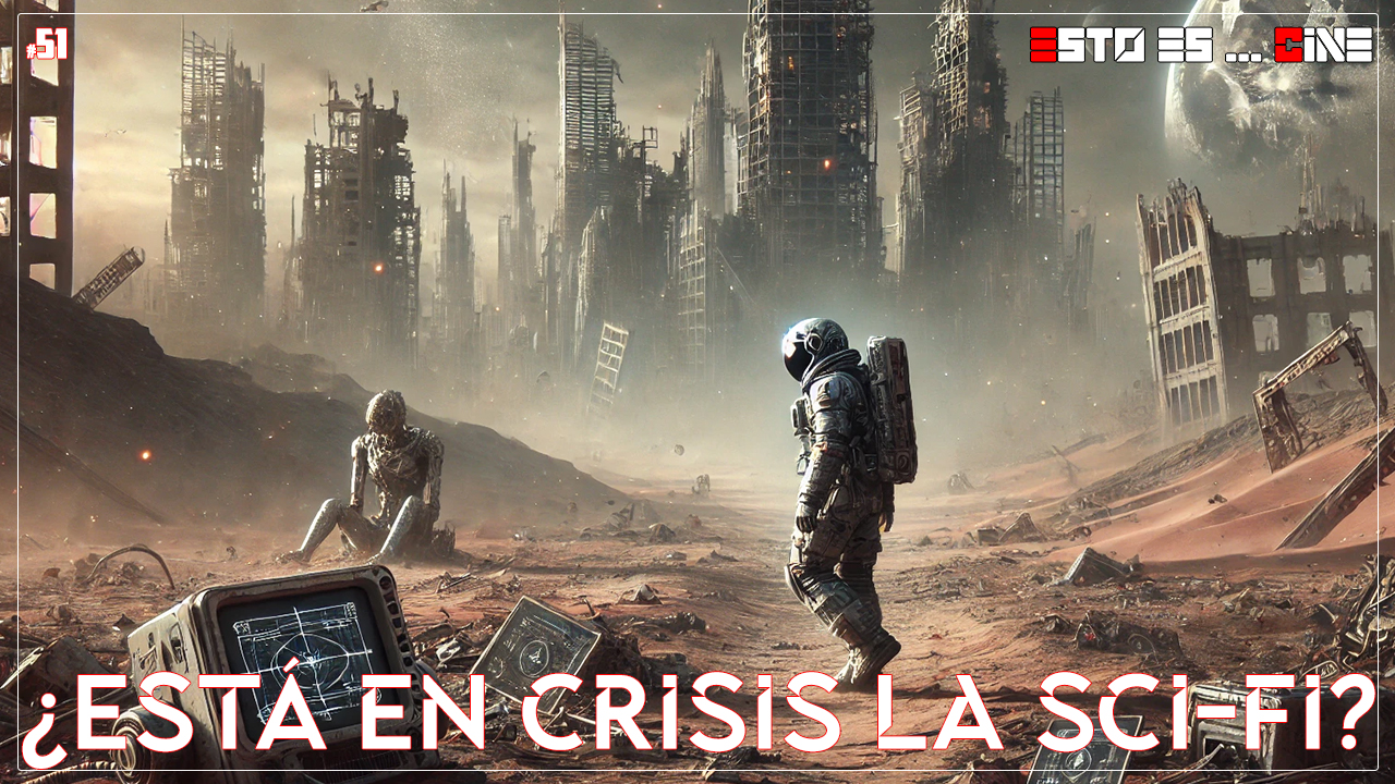 🚨 ¿Es Este el Fin de la Ciencia Ficción? | ¿Por Qué ya No nos Impacta? | La Crisis de un Género | 🎥