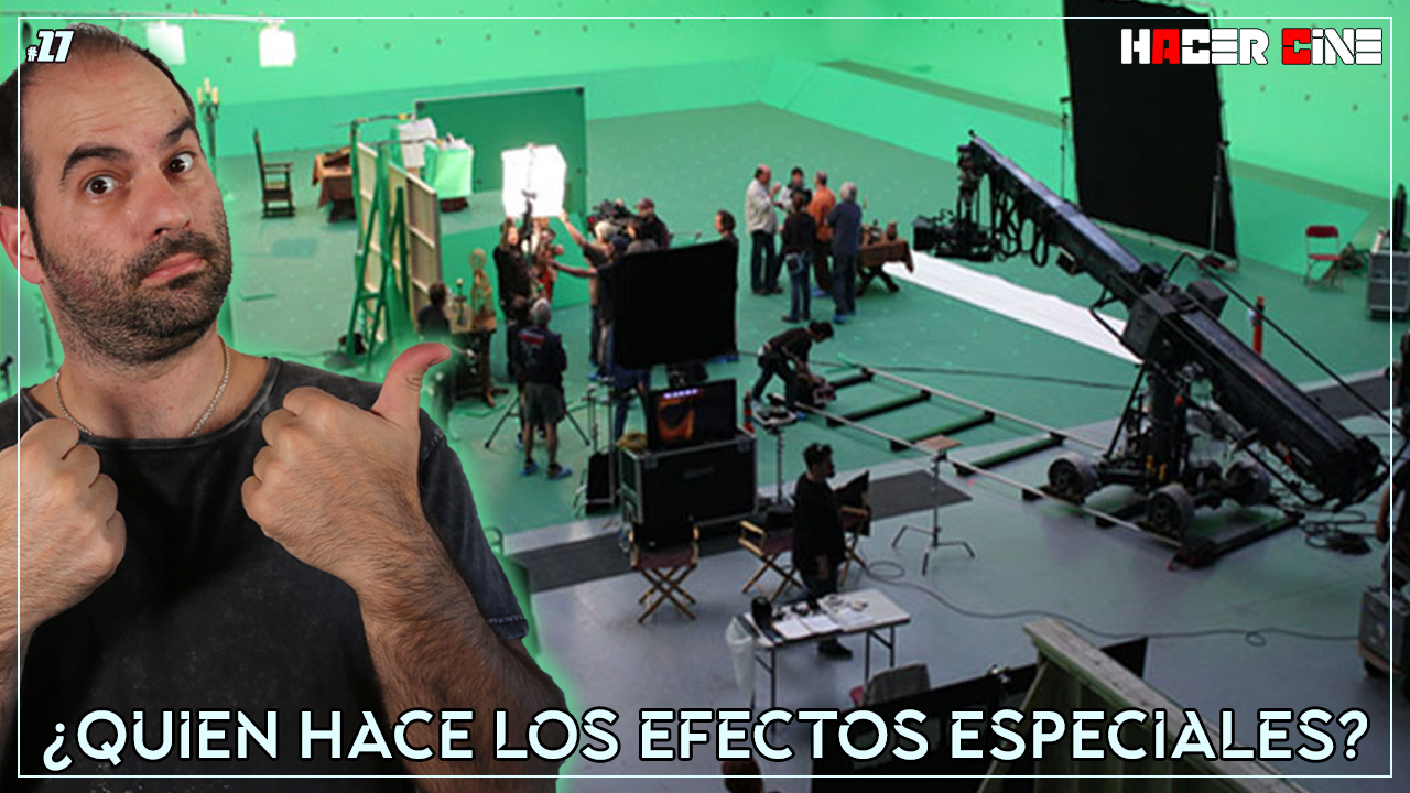 Que técnicos y personal hacen los Efectos especiales | 🎥